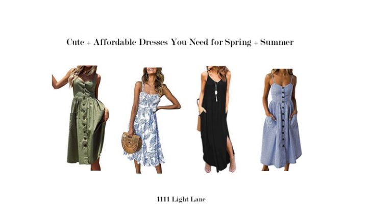 Cute + Affordable Dresses You Need for Spring + Summer